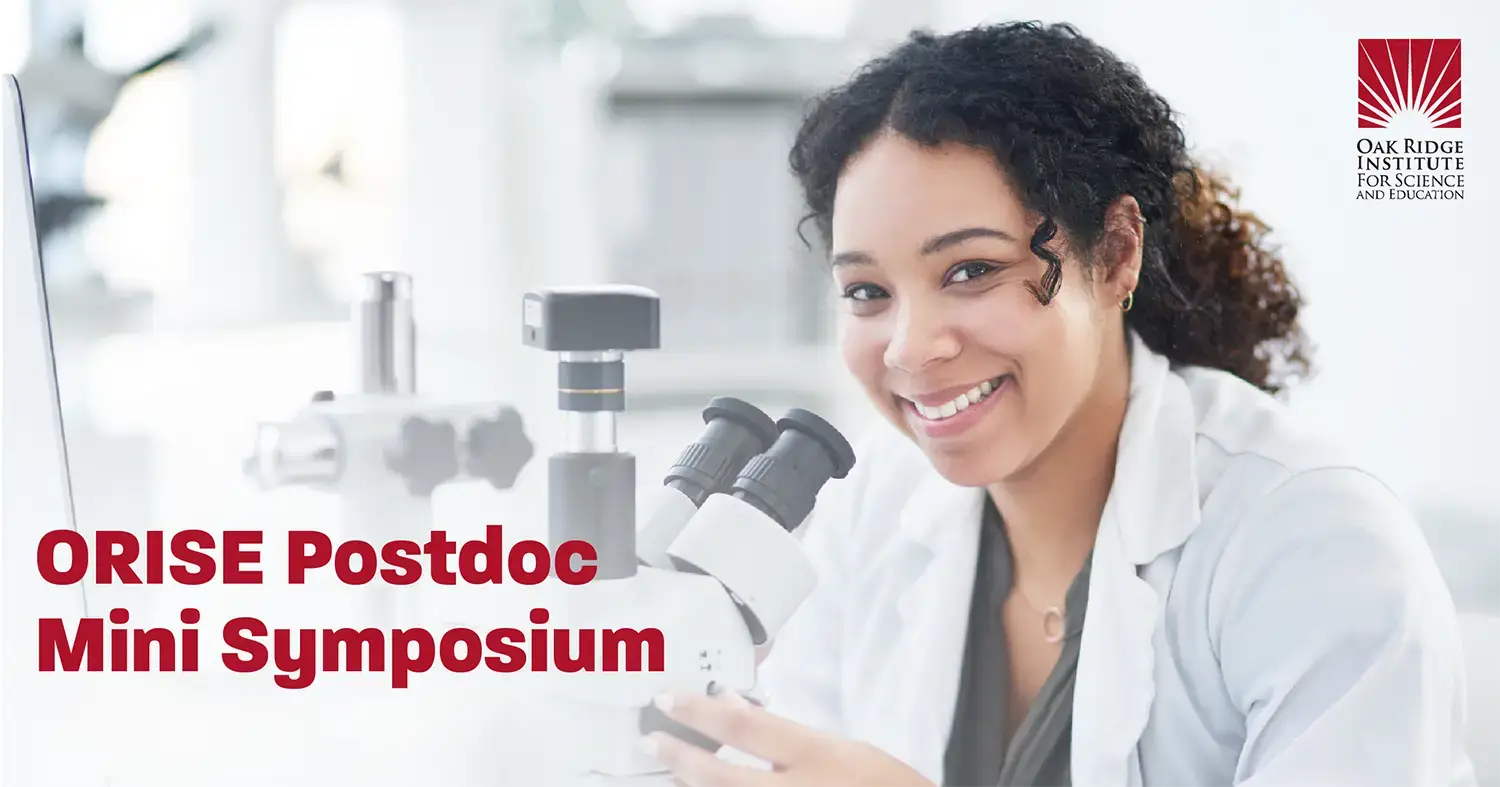 ORISE Postdoc Mini Symposium advertisement featuring young researcher in a lab setting